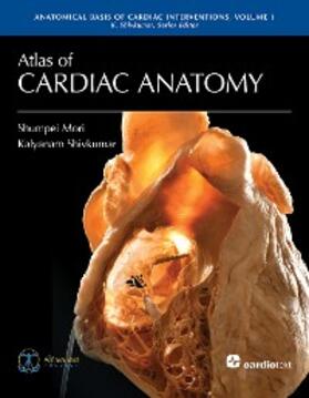 Mori / Shivkumar |  Atlas of Cardiac Anatomy | eBook | Sack Fachmedien