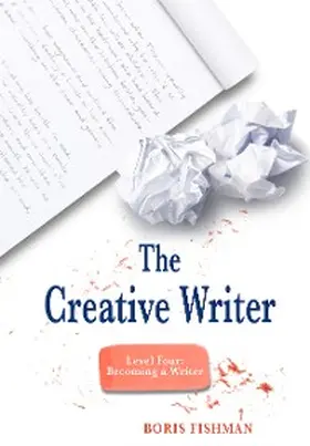 Fishman |  The Creative Writer, Level Four | eBook | Sack Fachmedien