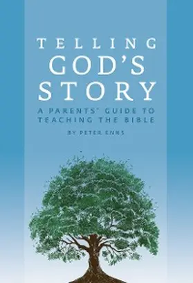 Enns |  Telling God's Story | eBook | Sack Fachmedien
