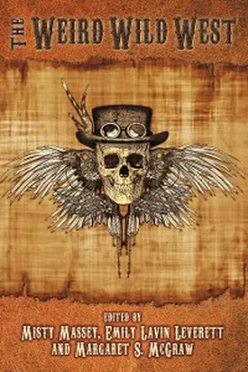 Hunter / Maberry / Martin |  The Weird Wild West | eBook | Sack Fachmedien
