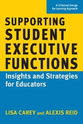 Carey / Reid |  Supporting Student Executive Functions | eBook | Sack Fachmedien