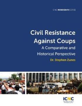 Zunes |  Civil Resistance Against Coups | eBook | Sack Fachmedien