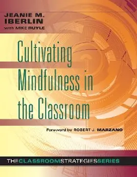 Ilberlin |  Cultivating Mindfulness in the Classroom | eBook | Sack Fachmedien