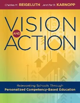 Reigeluth / Karnopp |  Vision and Action | eBook | Sack Fachmedien