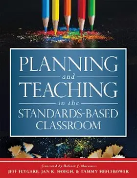 Flygare / Hoegh / Heflebower |  Planning and Teaching in the Standards-Based Classroom | eBook | Sack Fachmedien