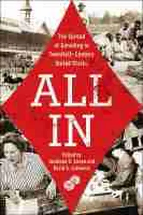Cohen / Schwartz |  All in: The Spread of Gambling in Twentieth-Century United States Volume 1 | Buch |  Sack Fachmedien