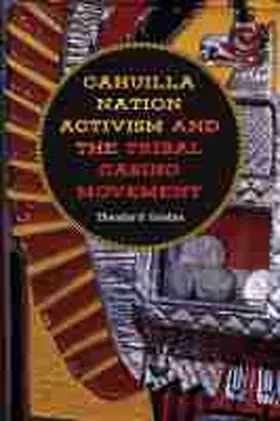 Gordon |  Cahuilla Nation Activism and the Tribal Casino Movement | Buch |  Sack Fachmedien