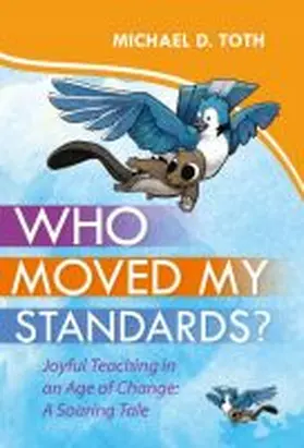 Toth |  Who Moved My Standards? | Buch |  Sack Fachmedien