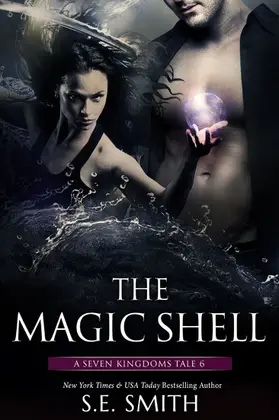 Smith |  The Magic Shell (The Seven Kingdoms, #6) | eBook | Sack Fachmedien