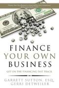 Sutton / Detweiler |  Finance Your Own Business | eBook | Sack Fachmedien