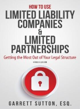 Sutton |  How to Use Limited Liability Companies & Limited Partnerships | eBook | Sack Fachmedien