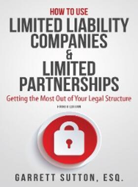 Sutton | How to Use Limited Liability Companies & Limited Partnerships | E-Book | sack.de