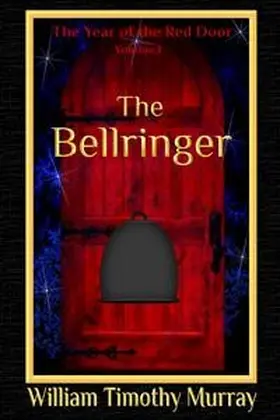 Murray |  The Bellringer (Volume 1 of The Year of the Red Door) | eBook | Sack Fachmedien