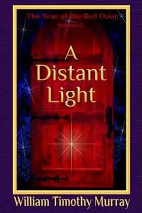 Murray |  A Distant Light (Volume 3 of The Year of the Red Door) | eBook | Sack Fachmedien