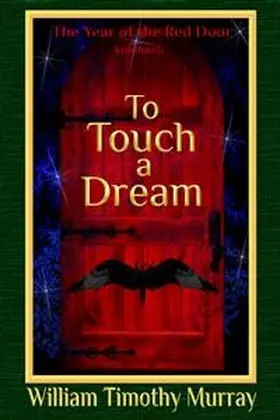 Murray |  To Touch a Dream (Volume 5 of The Year of the Red Door) | eBook | Sack Fachmedien