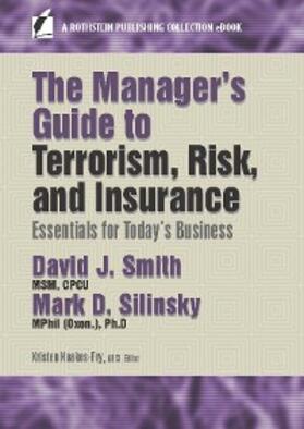Smith / Silinsky / Noakes |  The Manager's Guide to Terrorism, Risk, and Insurance | eBook | Sack Fachmedien