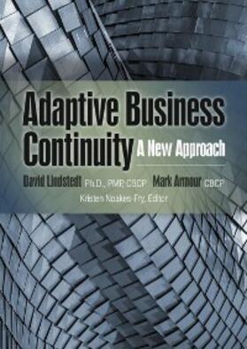Lindstedt / Armour / Noakes-Fry |  Adaptive Business Continuity: A New Approach | eBook | Sack Fachmedien