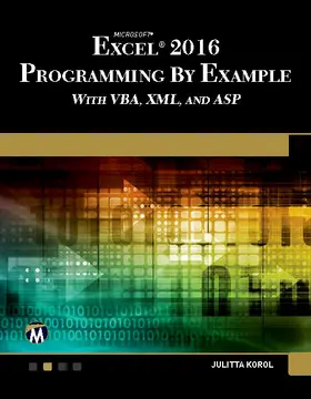 Korol | Microsoft Excel 2016 Programming by Example with VBA, XML, and ASP | E-Book | sack.de