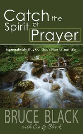 Black |  Catch the Spirit of Prayer | eBook | Sack Fachmedien