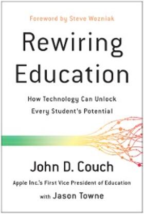Couch / Towne |  Rewiring Education | eBook | Sack Fachmedien