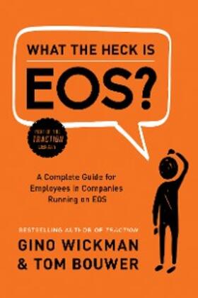 Wickman / Bouwer |  What the Heck Is EOS? | eBook | Sack Fachmedien
