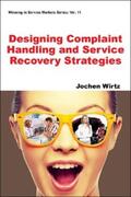 Wirtz |  Designing Complaint Handling and Service Recovery Strategies | eBook | Sack Fachmedien