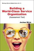 Wirtz |  Building a World Class Service Organization (Assessment Tool) | eBook | Sack Fachmedien