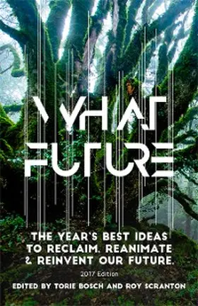 Bosch / Scranton |  What Future | eBook | Sack Fachmedien