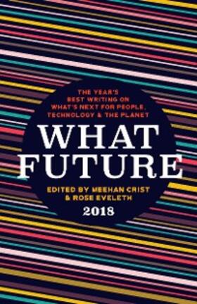 Crist / Eveleth |  What Future 2018 | eBook | Sack Fachmedien