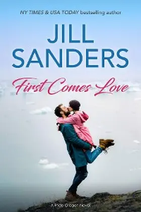 Sanders |  First Comes Love | eBook | Sack Fachmedien