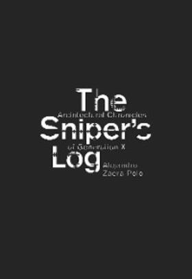 Zaera-Polo |  The Sniper's Log | eBook | Sack Fachmedien