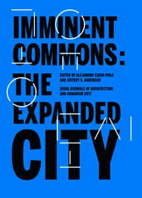 Zaera-Polo / Anderson |  Imminent Commons: The Expanded City | Buch |  Sack Fachmedien