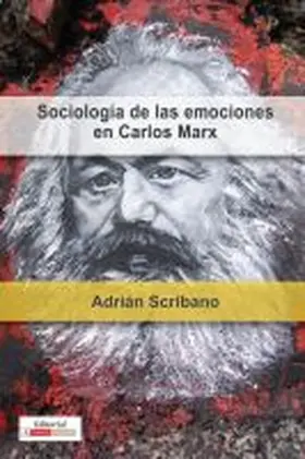 Scribano |  Sociología de las emociones en Carlos Marx | Buch |  Sack Fachmedien