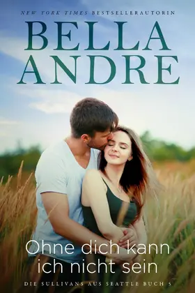 Andre |  Ohne dich kann ich nicht sein | eBook | Sack Fachmedien