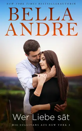 Andre |  Wer Liebe sät | eBook | Sack Fachmedien