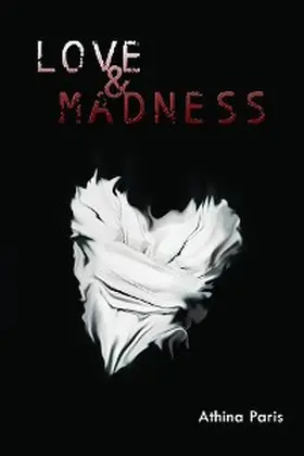 Paris |  LOVE & MADNESS | eBook | Sack Fachmedien