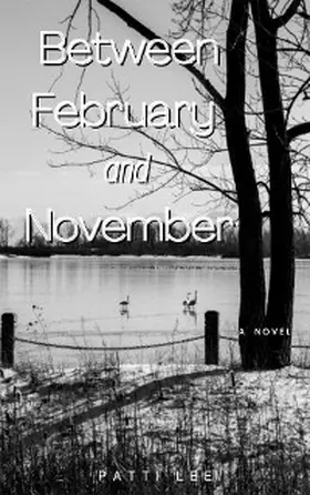 Lee |  Between February and November | eBook | Sack Fachmedien