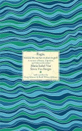 Vaz / Borges |  Ragás, because the sea has no place to grab | eBook | Sack Fachmedien