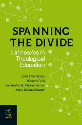 Hernández |  Spanning the Divide | eBook | Sack Fachmedien