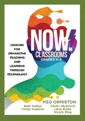 Ormiston / Hatlen / Hopkins |  NOW Classrooms, Grades K-2 | eBook | Sack Fachmedien