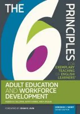 Hellman / Wilbur / Harris |  The 6 Principles for Exemplary Teaching of English Learners: Adult Education and Workforce Development | Buch |  Sack Fachmedien