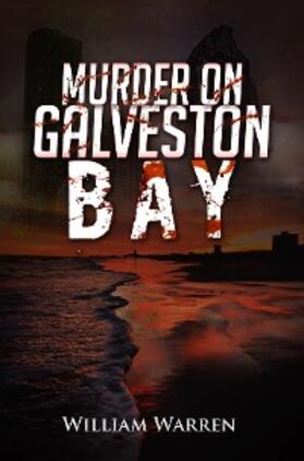 Warren |  Murder on Galveston Bay | eBook | Sack Fachmedien