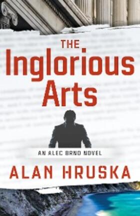 Hruska |  The Inglorious Arts | eBook | Sack Fachmedien