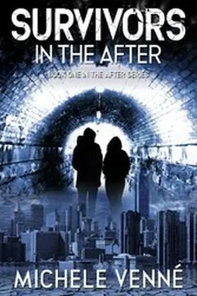 Venne |  Survivors in the After (The After Series, #1) | eBook | Sack Fachmedien