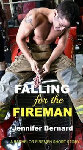 Bernard |  Falling for the Fireman | eBook | Sack Fachmedien