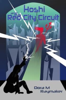 Raymaker |  Hoshi and the Red City Circuit | eBook | Sack Fachmedien