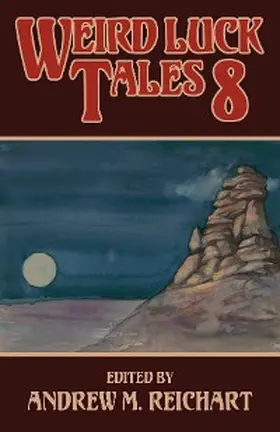 Reichart |  Weird Luck Tales 8 | eBook | Sack Fachmedien