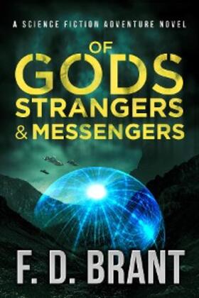 Brant |  Of Gods Strangers and Messengers | eBook | Sack Fachmedien