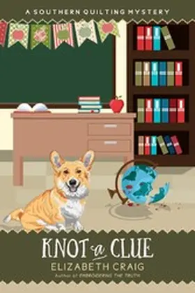Craig |  Knot a Clue (A Southern Quilting Mystery, #13) | eBook | Sack Fachmedien