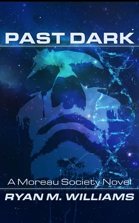 Williams |  Past Dark (Moreau Society, #4) | eBook | Sack Fachmedien